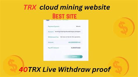 Withdraw Proof 40trx Free Live Withdraw Best Trx Cloud Mining Website