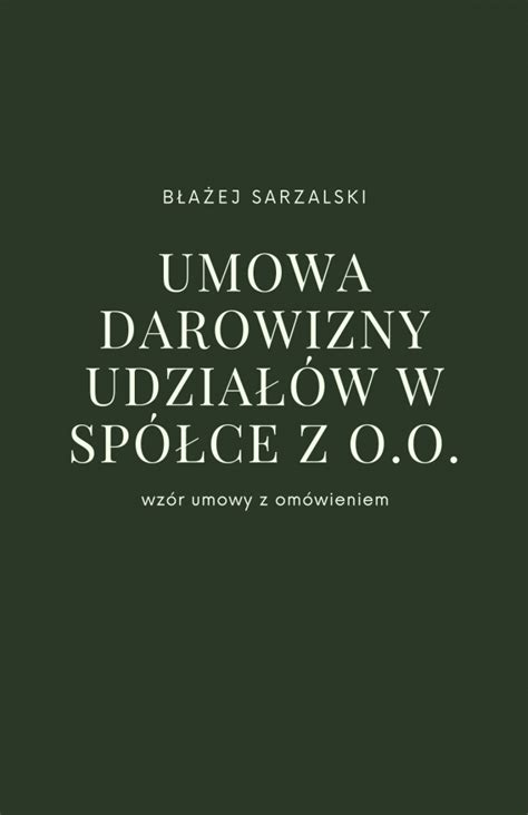 Umowa darowizny udziałów w spółce z o o aktualny wzór