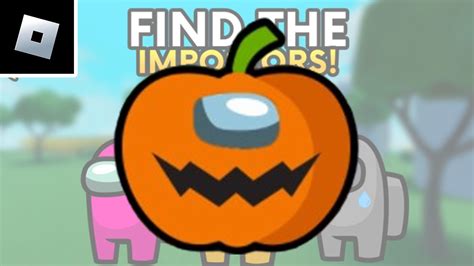 Roblox Find The Impostors How To Get Pumpkin Impostor Badge Youtube