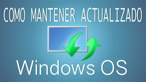 Como Mantener Actualizado Tu Sistema Operativo Windows Youtube