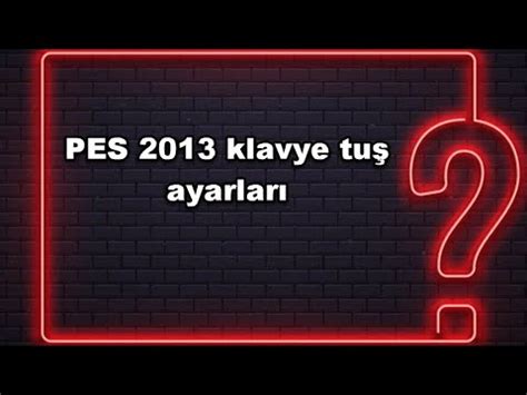 Pes Settings Klavye Ayarlar Nas L Yap L R Ve Nas L Olmal Youtube