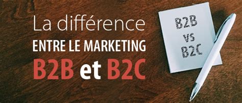 La Différence Entre Le Marketing B2b Et B2c