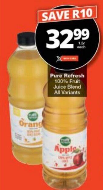 Pure Refresh Fruit Juice Blend All Variants Offer At Checkers