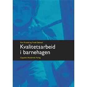 Best Pris P Cappelen Damm Akademisk Kvalitetsarbeid I Barnehagen B Ker