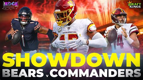 BEARS Vs COMMANDERS Thursday Night Showdown Picks And Lineup Builds