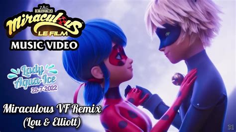 Miraculous Le Film Mv Miraculous Vf Remix Lou Elliott Youtube