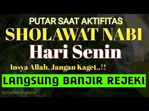 SHOLAWAT JIBRIL SHOLAWAT NABI DENGARKAN MAGNET PENARIK REZEKI