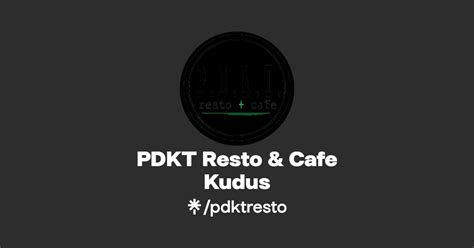 PDKT Resto Cafe Kudus Instagram Linktree