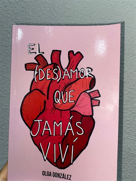 Libro El Des Amor Que Jam S Viv De Olga Gonz Lez Libros Bonitos