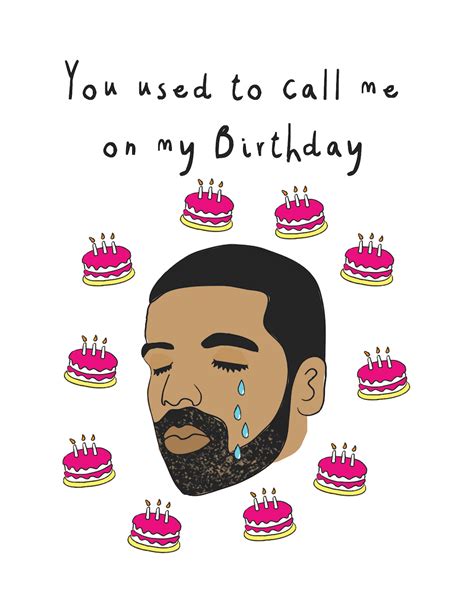 Drake Birthday | Drake birthday card, Drake's birthday, Drake funny