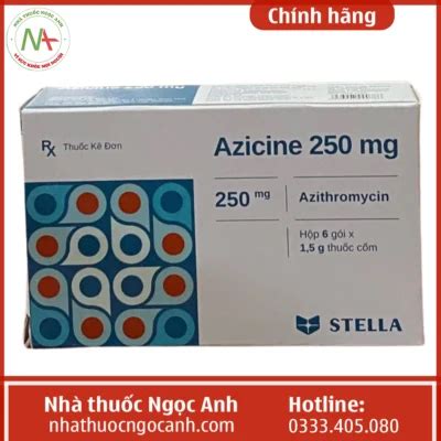 Thuốc Azicine 250mg Stella là thuốc gì giá bao nhiêu mua ở đâu