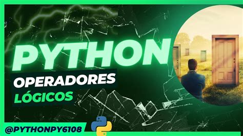 Operadores L Gicos Em Python Aprenda De Forma F Cil E R Pida Youtube