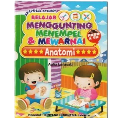 Jual Buku Belajar Menggunting Menempel Dan Mewarnai Anatomi Buku