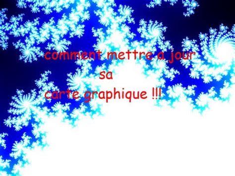 TuTo Comment Mettre A Jour Sa Carte Graphique YouTube