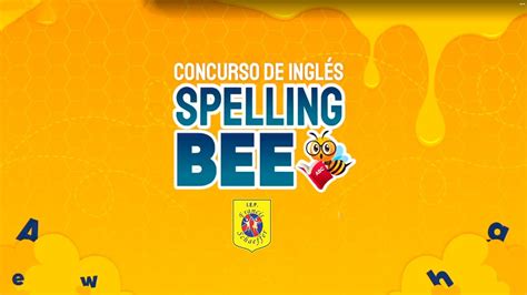 Video Instructivo Para El Concurso De Inglés Spelling Bee 2023 Youtube