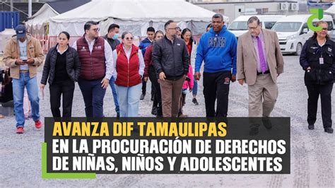 Avanza Dif Tamaulipas En La Procuraci N De Derechos De Ni As Ni Os Y