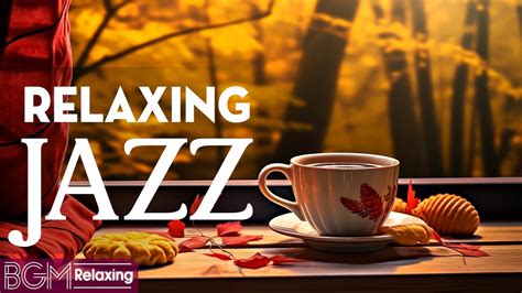 Relaxing Jazz Keep Positive Your Moods With Jazz Relaxing Music