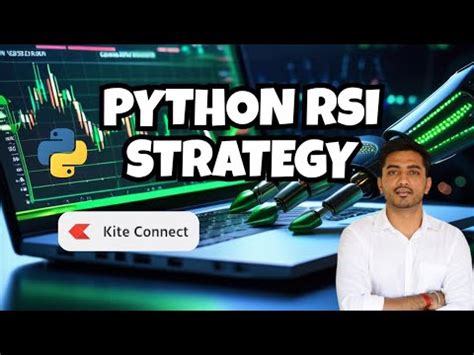 Step By Step Guide To Implementing Rsi Trading Strategy In Python Using