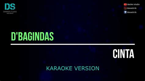 D'bagindas - cinta (karaoke version) tanpa vokal - YouTube