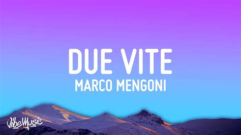 Marco Mengoni Due Vite Testo Lyrics Youtube