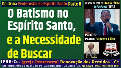 Doutrina Culto 2023 Espirito Santo Batismo Aula 9 Na Sede IPRR