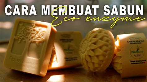 Cara Membuat Sabun Eco Enzyme YouTube