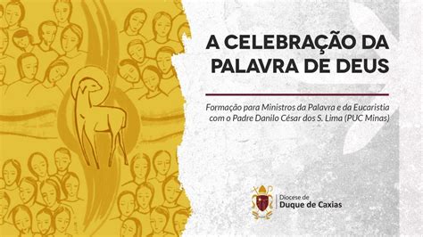 Curso de Liturgia A Celebração da Palavra de Deus YouTube