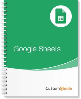 Google Sheets Courseware CustomGuide