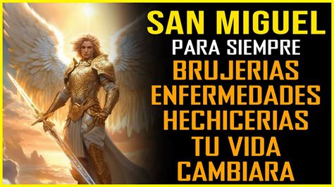 SAN ARCÁNGEL MIGUEL ORACION PODEROSA PARA DORMIR Y ACABAR CON TODA