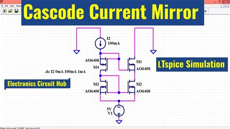 Cascode Current Mirror In Ltspice YouTube