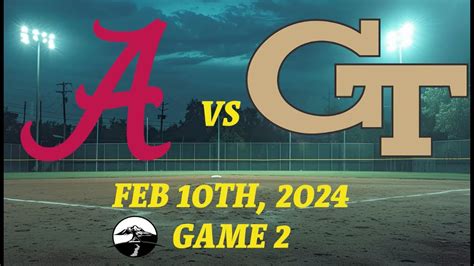 Alabama Vs Georgia Tech Highlights Game 2 2024 College Softball