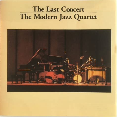 The Modern Jazz Quartet The Last Concert Cd Discogs