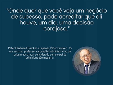 Uai M Dia Mais Uma Frase Inspiradora De Peter Drucker