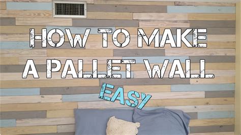 How To Build A Pallet Wall Easy And Cheap Youtube