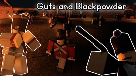 Guts And Blackpowder 13 YouTube