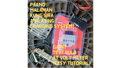 Paano Malalaman Kung Sira Charging System Ng Motor Youtube