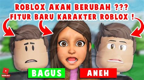 Roblox Akan Berubah Update Fitur Baru Karakter Roblox Roblox