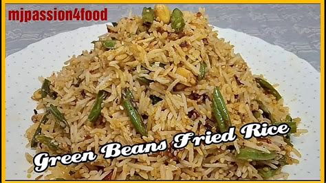 Green Beans Fried Rice French Beans Rice Recipe How To Make Fried Rice Quick Lunch Box