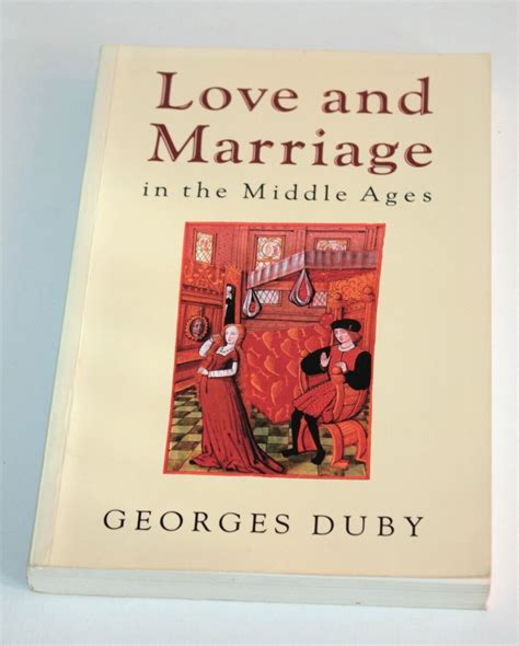 Love And Marriage In The Middle Ages By Georges Duby Paperback 1994