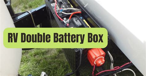 Safe Durable Dual Battery Boxes Rving Beginner