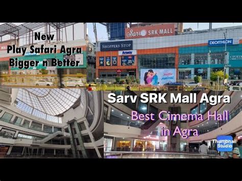 SRK Mall Agra Sarv Multiplex Omax Mall Agra Best Cinema Hall In