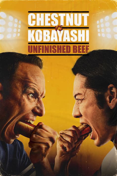 Chestnut Vs Kobayashi Unfinished Beef 2024 Posters — The Movie