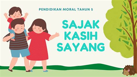 Pendidikan Moral Unit 7 Sajak Kasih Sayang Youtube