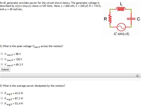 SOLVED An AC Generator Provides Power For The Circuit Shown Below The