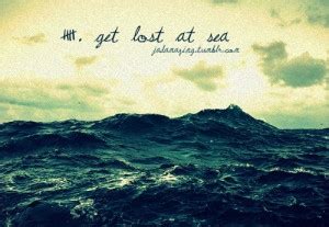 Lost At Sea Quotes. QuotesGram