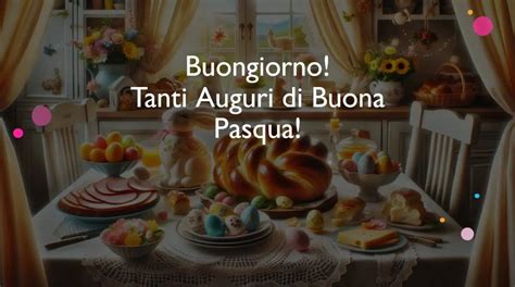 Buongiorno Auguri Di Buona Pasqua Immagini E Frasi Originali