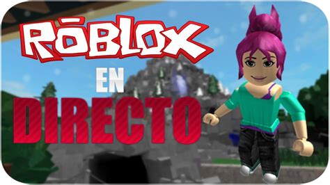 Directo De Roblox Con Amigos Srtaluly Youtube