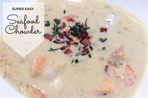 Super Easy Seafood Chowder Recipe - Mum's Lounge