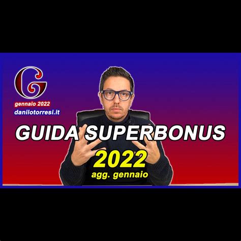 Superbonus Guida Completa Come Funziona Con Le Ultime Novit