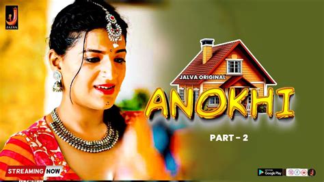 Anokhi Part 2 Streaming Now Only On Jalva App Youtube